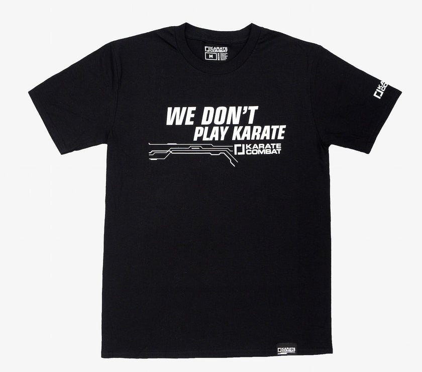 "We Don't Play Karate" T-shirt